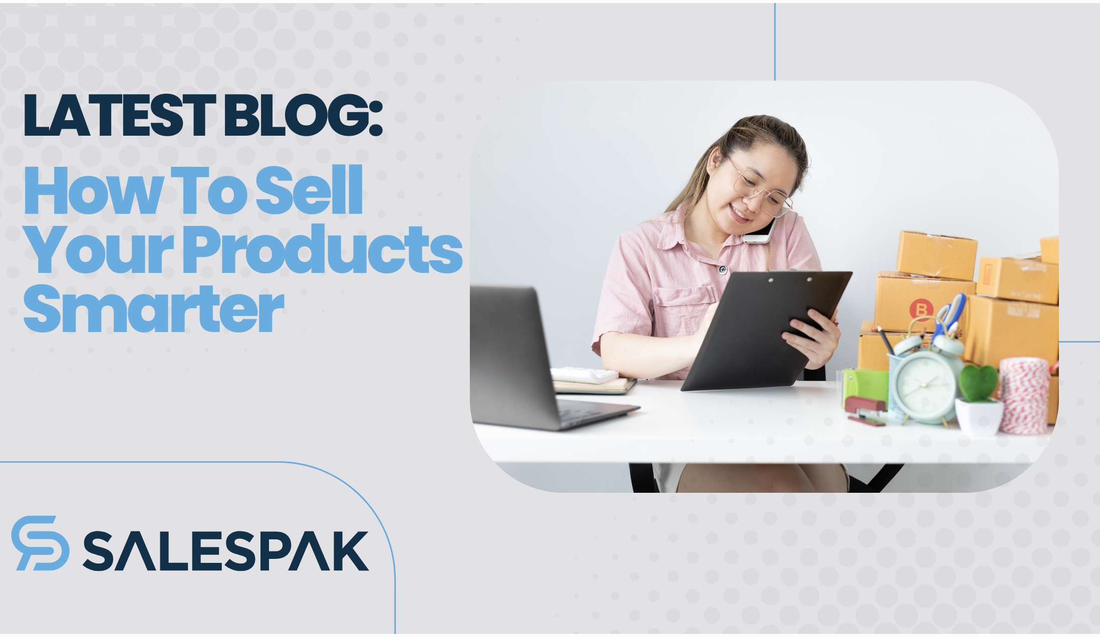 How To Sell Your Products Smarter