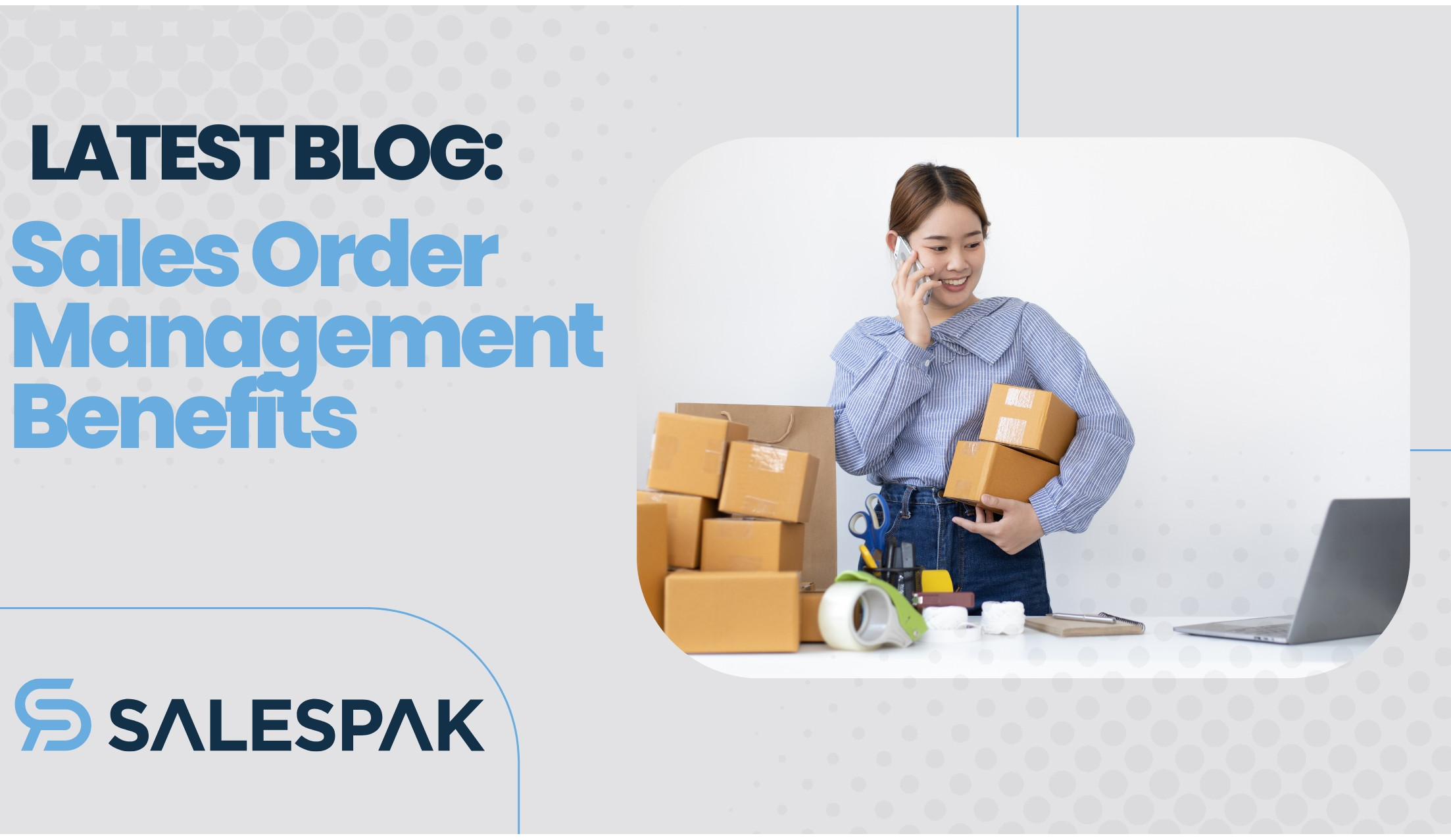 Sales Order Management Benefits