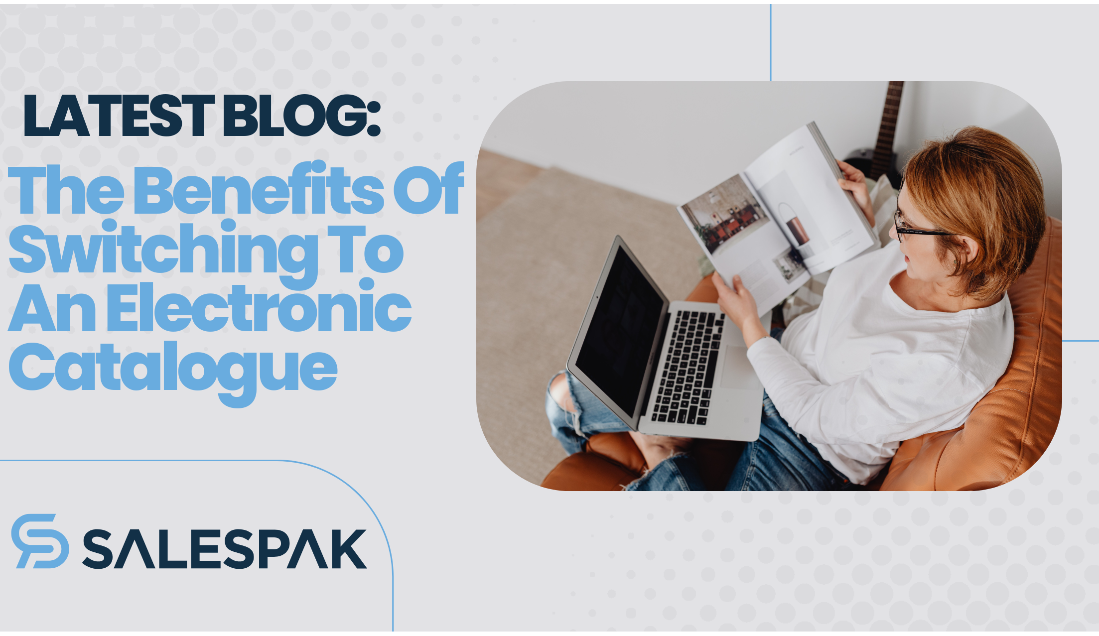 The Benefits of Switching to an Electronic Catalogue